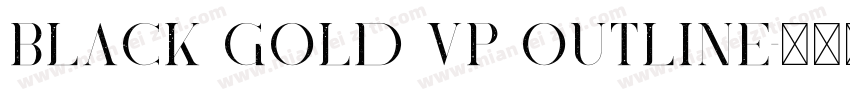 Black Gold VP Outline字体转换